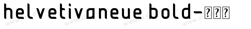 helvetivaneue bold字体转换